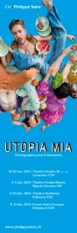 Compagnie Philippe Saire, Utopia Mia | annonce, 122x367mm
