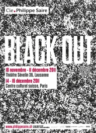 Compagnie Philippe Saire, Black out | annonce presse, 360°, 163x225,,
