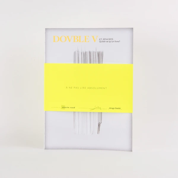 DOVBLE V n°7 - Qu'est-ce qu'un livre | publication, couverture